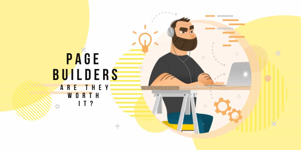 Read more about the article Page Builders: Are They Worth It?
